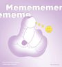 Memememememe: A Glossary, Buch