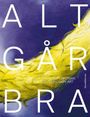 Alt Gar Bra, Buch