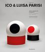 Text: "ICO & LUISA PARISI", "Vetri, Ceramiche e Oggetti", "Glass, Ceramics and Objects". Zwei kugelförmige Objekte mit farbigen Sockeln.