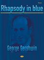 George & Ira Gershwin: Rhapsody In Blue, Noten