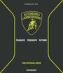 "PASSATO PRESENTE FUTURO" darunter "THE OFFICIAL BOOK". Zeigt das Lamborghini-Logo mit einem gelben Stier.