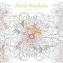 Sara Muzio: Floral Mandalas Coloring Book, Buch