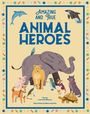 Leonardo Mazzeo: Amazing & True Animal Heroes, Buch