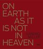 Text: "ON EARTH AS IT IS NOT IN HEAVEN" und "Sandro Miller". Roter Hintergrund, große, beige und schwarze Schrift.