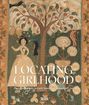 Texte: "LOCATING GIRLHOOD", "Place and Identity in Early American Schoolgirl Art", "SKIRA". Illustration eines Mädchens, umgeben von Bäumen und Vögeln.