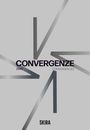Text: "2025 CONVERGENZE CONVERGENCES SKIRA". Grau mit stilisierten Pfeilen, die zum Titelmittelpunkt zeigen.