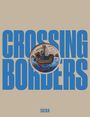 Crossing Borders, Buch