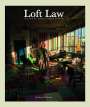 Joshua Charow: The Loft Law, Buch