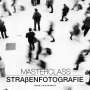 Brian Lloyd Duckett: Master Class Straßenfotografie, Buch