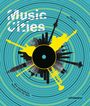 Guia Cortassa: Music Cities. Eine musikalische Reise durch die Welt, Buch