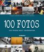 Roberto Mottadelli: 100 Fotos, die unsere Welt veränderten, Buch