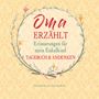 : Oma erzählt - Erinnerungen für mein Enkelkind, Buch