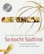 Gerhard Wieser: So kocht Südtirol, Buch