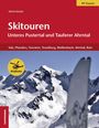 Ulrich Kössler: Skitouren: Unteres Pustertal - Tauferer Ahrntal, Buch