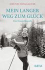 Josefine Runggaldier: Mein langer Weg zum Glück, Buch