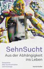 Astrid Kofler: SehnSucht, Buch