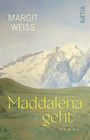 Margit Weiß: Maddalena geht, Buch