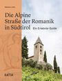 Text: "Die Alpine Straße der Romanik in Südtirol. Ein Erlebnis-Guide." Links Zeichnung, rechts Kirche mit Turm und Bäumen.