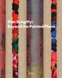 Text: "Shin Sung Hy: Beyond the Painted Plane". Bunte Streifen, die an bemalte Textur erinnern.