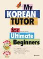 "My Korean Tutor for Ultimate Beginners" in bunten Blöcken, unten Blumenillustration und ein Schmetterling oben.