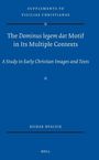 Reidar Hvalvik: The Dominus legem dat Motif in Its Multiple Contexts, Buch