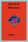 Collins I: World of Affection, Buch