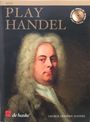Georg Friedrich Händel: Händel, Georg Friedr:Play Handel - Querfl. /BU (Audio Access included), Noten