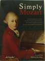 Wolfgang Amadeus Mozart: Moz., Wolfg. Amad. /:Simply Mozart /NT /KLAV /, Noten