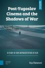 Asja Makarevic: Post-Yugoslav Cinema and the Shadows of War, Buch