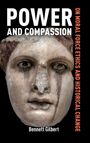 POWER AND COMPASSION; ON MORAL FORCE ETHICS AND HISTORICAL CHANGE; Bennett Gilbert. Antikes Statuengesicht mit dunkler Patina.