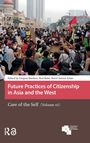 : Future Practices of Citizenship in Asia and the West, Buch
