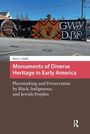 Barry L Stiefel: Monuments of Diverse Heritage in Early America, Buch