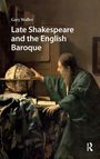 Gary Waller: Late Shakespeare and the English Baroque, Buch