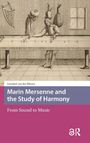 Leendert van der Miesen: Marin Mersenne and the Study of Harmony, Buch