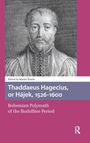 : Thaddaeus Hagecius, or Hájek, 1526-1600, Buch