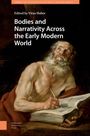 : Bodies and Narrativity Across the Early Modern World, Buch