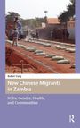 "Beibei Yang, New Chinese Migrants in Zambia, SOEs, Gender, Health, and Communities." Arbeiter mit Säcken nahe Gebäuden.