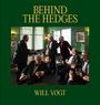 "BEHIND THE HEDGES" oben, "WILL VOGT" unten. Ein Raum voller älterer Männer in Anzügen, die gesellig beisammen sitzen.