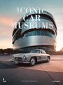 Yan-Alexandre Damasiewicz: Iconic Car Museums, Buch