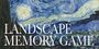Der Text lautet: "LANDSCAPE MEMORY GAME". Dahinter ein Gemälde mit einem nächtlichen Himmel, wirbelnden Sternen und Landschaft.