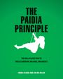 Text: "The Paidia Principle", "The well-played path to bold leadership, balance, and agency", "Imara Felkers and Eva den Heijer". Silhouette eines schaukelnden Kindes auf grünem Hintergrund.