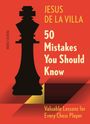 Jesus De La Villa: 50 Mistakes You Should Know, Buch