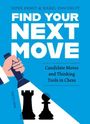 „FIND YOUR NEXT MOVE“ von Sipke Ernst & Karel van Delft. Fokus liegt auf Schachzüge und Denkwerkzeuge. Illustration zeigt Schachfiguren und eine Lampe.