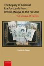 Farish A Noor: The Legacy of Colonial Era Postcards from British Malaya to the Present, Buch