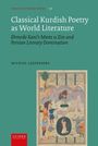 Titel: Classical Kurdish Poetry as World Literature. Thema: Ehmede Xani's Mem u Zin. Autor: Michiel Leezenberg. Darunter ist eine historische Illustration.