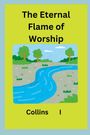 Collins I: The Eternal Flame of Worship, Buch