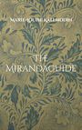 Marie-Louise Källmodin: The Mirandaguide, Buch