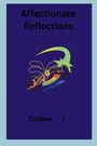 Collins I: Affectionate Reflections, Buch