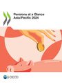 Oecd: Pensions at a Glance Asia/Pacific 2024, Buch