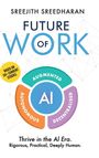 Sreejith Sreedharan: Future of Work - AI Augmented Autonomous Decentralised, Buch